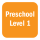Preschool Level 1